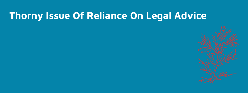Reliance On Legal opinion