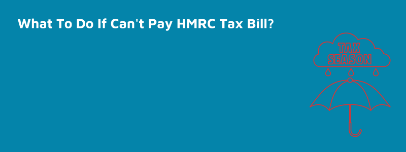 can't pay hmrc tax bill