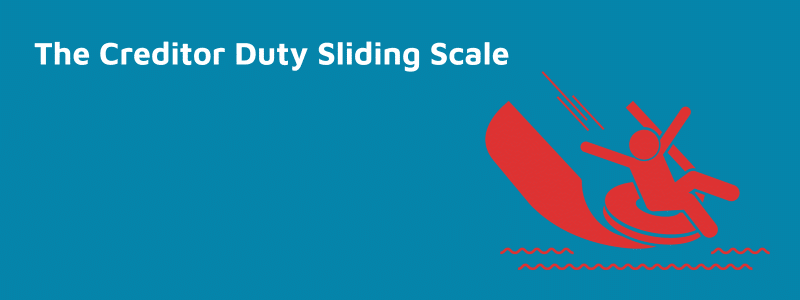 The Creditor Duty Sliding Scale (1)