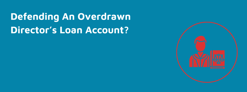 Defending An Overdrawn Director’s Loan Account