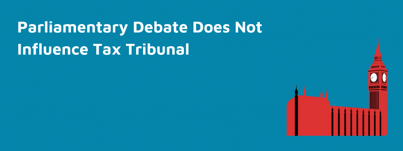 Ed Davey Parliamentary Debate Does Not Sway Tax Tribunal