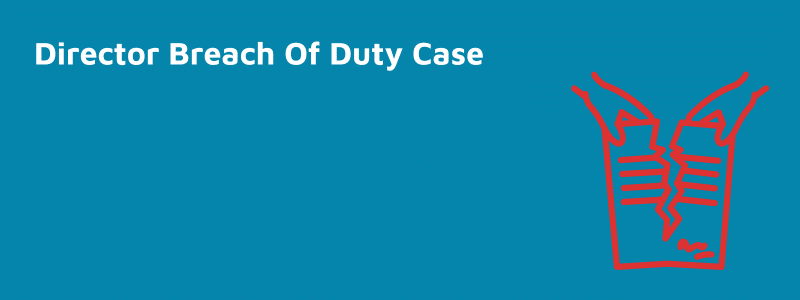 Director Breach Of Duty Case