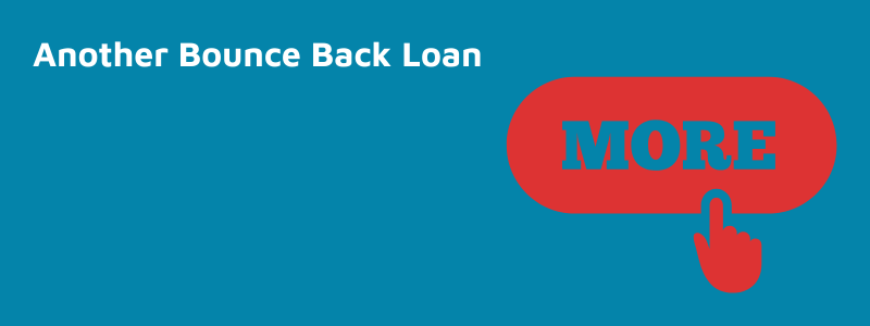 Another Bounce Back Loan