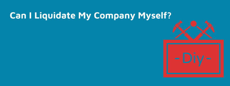 Can I Liquidate My Company Myself