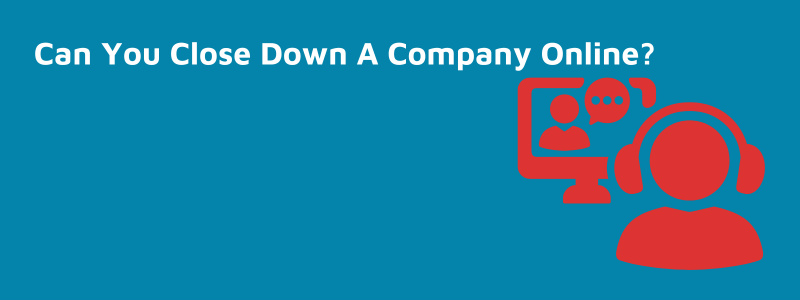 Is It Possible To Close A Company Online?