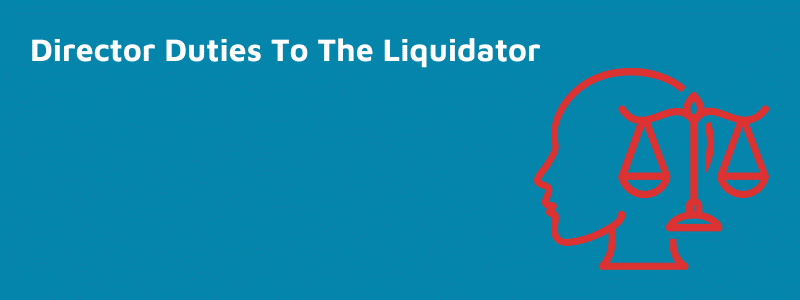 Director Duties To The Liquidator