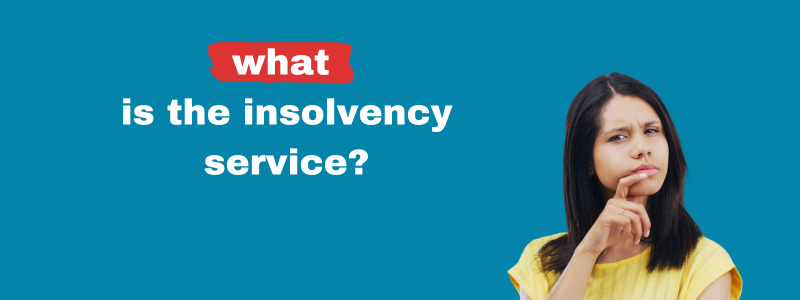 what is the insolvency service?