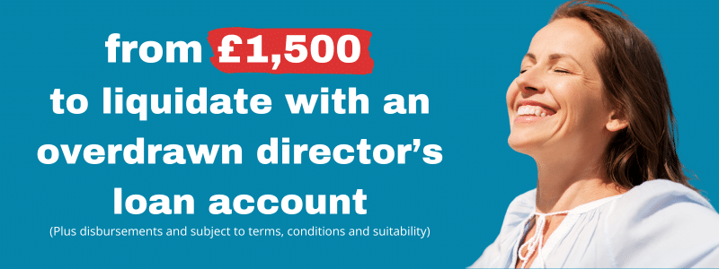 £1,500 to liquidate a company with an overdrawn director's loan account