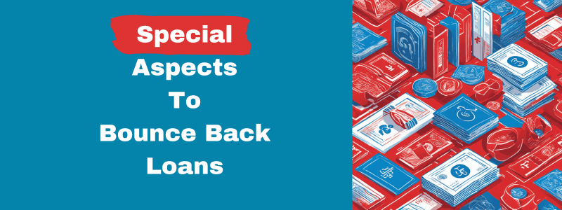 Special Aspects To Bounce Back Loans