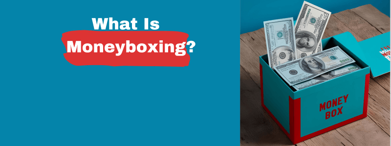 What is moneyboxing