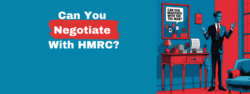 Can You Negotiate With HMRC
